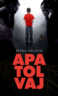 Petra Hulová: Apatolvaj -  (Könyv)