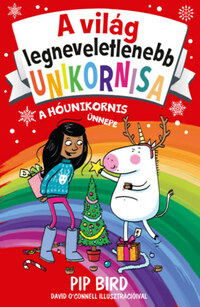 A világ legneveletlenebb unikornisa 4. - A Hóunikornis ünnepe -  (Könyv)