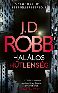 J.D.Robb: Halálos hűtlenség -  (Könyv)