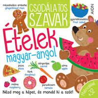 Csodálatos szavak - Ételek - magyar-angol -  (Könyv)