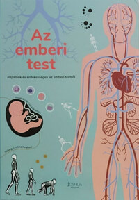 Cristina Peraboni: Az emberi test - Rejtélyek és érdekességek az emberi testről -  (Könyv)