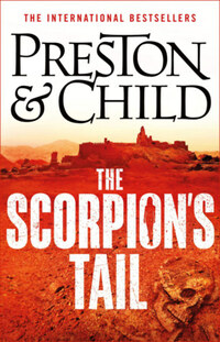 Douglas Preston, Lincoln Child: The Scorpion's Tail -  (Könyv)