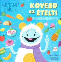 Christie Webster: Gofrincs és Mocsi: Kövesd az ételt! -  (Könyv)
