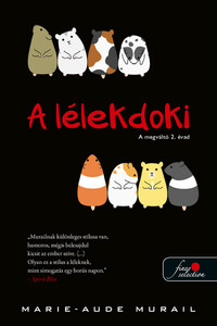 Marie-Aude Murail: A lélekdoki - A megváltó 2. évad -  (Könyv)