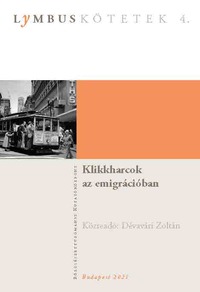 Klikkharcok az emigrációban -  (Könyv)