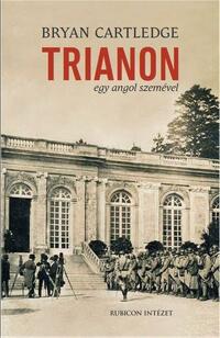 Bryan Cartledge: Trianon egy angol szemével -  (Könyv)