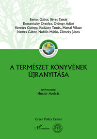 Huszár András (Szerk.): A Természet könyvének újranyitása -  (Könyv)