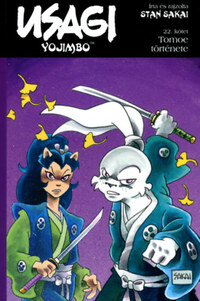 Stan Sakai: Usagi Yojimbo 22. - Tomoe története -  (Könyv)