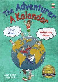 Peter Jones, Rakonczay Gábor: The Adventurer - A Kalandor -  (Könyv)