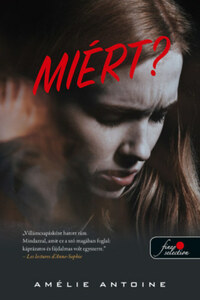 Amélie Antoine: Miért? -  (Könyv)
