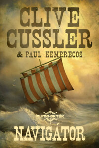 Clive Cussler, Paul Kemprecos: Navigátor - Numa-akták 7. -  (Könyv)