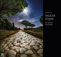 Bárány László: Paulus útján - Pál apostol Európában -  (Könyv)