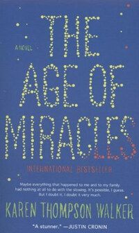 Karen Thompson Walker: The Age of Miracles -  (Könyv)
