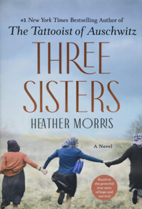 Heather Morris: Three Sisters -  (Könyv)