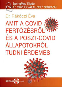Rákóczi Éva: Amit a Covid fertőzésről és a poszt-covid állapotokról tudni érdemes -  (Könyv)