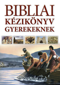 Terry Jean Day, Carol J. Smith, Dr. Tim Dowley: Bibliai kézikönyv gyerekeknek -  (Könyv)
