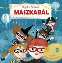 Gryllus Vilmos: Maszkabál -  (Könyv)