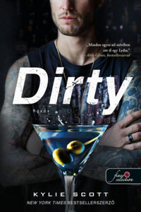 Kylie Scott: Dirty - Húzós - A csehó 1. -  (Könyv)