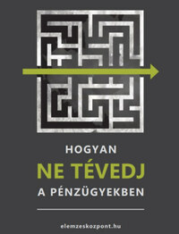 Nagy Attila: Hogyan NE tévedj a pénzügyekben -  (Könyv)