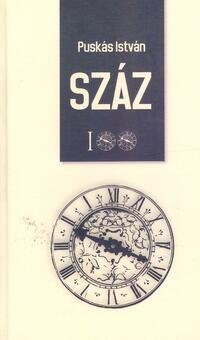 Puskás István: Száz -  (Könyv)