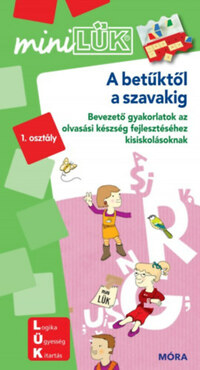 A betűktől a szavakig - LDI235 - Bevezető gyakorlatok az olvasási készség fejlesztéséhez kisiskolásoknak - MiniLÜK -  (Könyv)