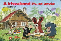 Zdenek Miler: A kisvakond és az árvíz -  (Könyv)