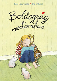 Rose Lagercrantz: Boldogság mostanában -  (Könyv)