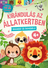 Erneszt Anna (Szerk.): Kirándulás az állatkertben - Ragassz és ügyesedj! -  (Könyv)