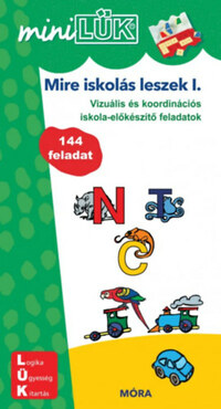 MiniLÜK - Mire iskolás leszek I. - Vizuális és koordinációs iskola-előkészítő feladatok -  (Könyv)