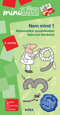 Orosz Éva: Nem mind 1 - 2. osztály - Matematikai gondolkodást fejlesztő feladatok - miniLÜK -  (Könyv)