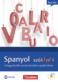 Berta Tibor, Erwin Tschirner: Spanyol szókincs - A leggyakoribb szavak tematikus gyűjteménye -  (Könyv)