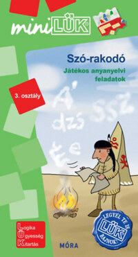 Szó-rakodó - 3. osztály LDI 568 - Játékos anyanyelvi feladatok - miniLÜK -  (Könyv)