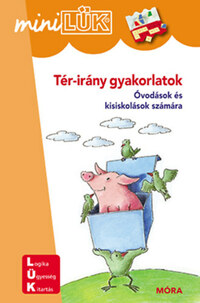 Tér-irány gyakorlatok - LDI605 - Óvodások és kisiskolások számára - MiniLÜK -  (Könyv)