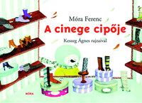 Móra Ferenc: A cinege cipője -  (Könyv)