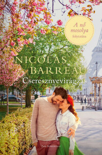 Nicolas Barreau: Cseresznyevirágzás -  (Könyv)