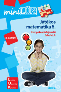 Játékos matematika 5. - LDI222 - Kompetenciafejlesztő feladatok - MiniLÜK -  (Könyv)