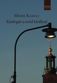 Kézfogás a svéd királlyal -  (Könyv)