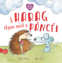 Shona Innes: A harag olyan, mint a páncél -  (Könyv)