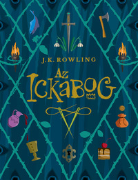 J. K. Rowling: Az Ickabog - puha kötés -  (Könyv)