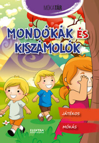 Mondókák és kiszámolók - Mókatár -  (Könyv)