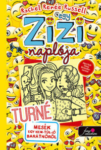 Rachel Renee Russell: Egy Zizi naplója 14. - Turné - Mesék egy nem-túl-jó barátnőről -  (Könyv)