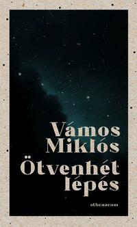 Vámos Miklós: Ötvenhét lépés -  (Könyv)