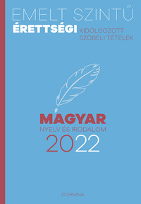 Emelt szintű érettségi - magyar nyelv és irodalom - 2022 -  (Könyv)