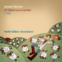 James Herriot: Az állatorvos is ember 1. rész - Hangoskönyv -  (Könyv)