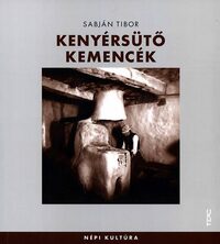 Sabján Tibor: Kenyérsütő kemencék -  (Könyv)