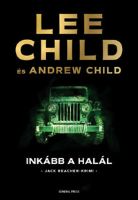 Lee Child, Andrew Child: Inkább a halál -  (Könyv)