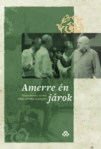 Lipták Dániel (szerk.), Richter Pál (szerk.), Salamon Soma (szerk.): Amerre én járok - Tanulmányok a 70 éves Pávai István tiszteletére -  (Könyv)