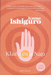 Kazuo Ishiguro: Klara és a Nap -  (Könyv)