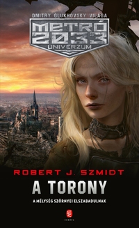 Robert J. Szmidt: A Torony -  (Könyv)