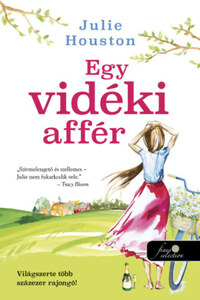 Julie Houston: Egy vidéki affér -  (Könyv)